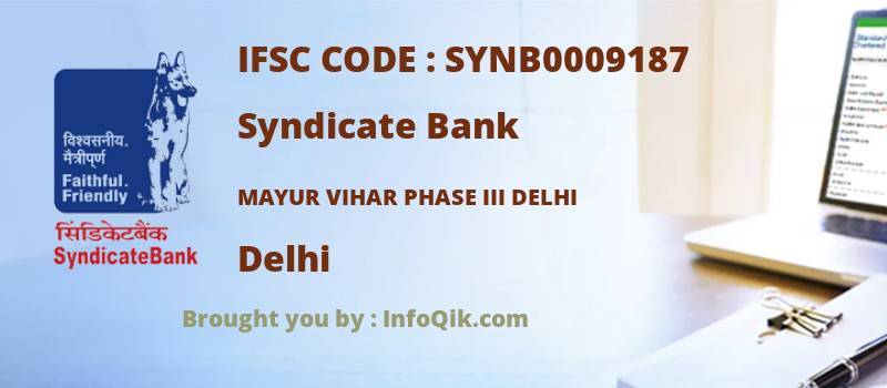 Syndicate Bank Mayur Vihar Phase Iii Delhi, Delhi - IFSC Code