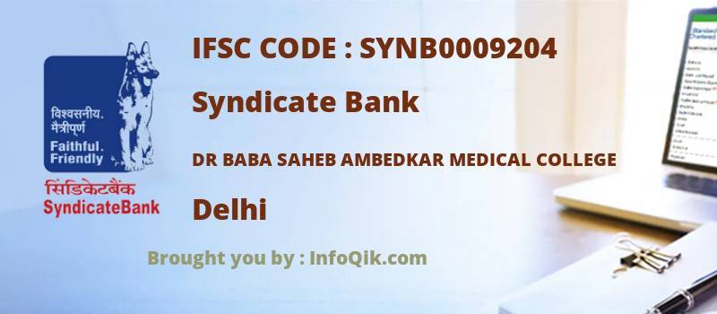 Syndicate Bank Dr Baba Saheb Ambedkar Medical College, Delhi - IFSC Code