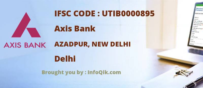 Axis Bank Azadpur, New Delhi, Delhi - IFSC Code