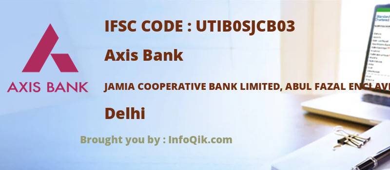 Axis Bank Jamia Cooperative Bank Limited, Abul Fazal Enclave, Delhi - IFSC Code