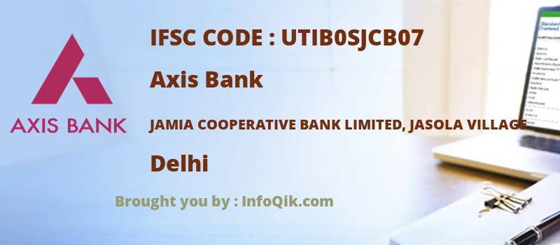 Axis Bank Jamia Cooperative Bank Limited, Jasola Village, Delhi - IFSC Code