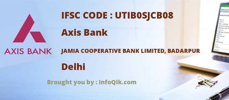 Axis Bank Jamia Cooperative Bank Limited, Badarpur, Delhi - IFSC Code