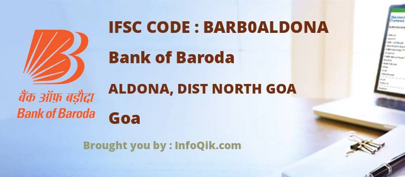 Bank of Baroda Aldona, Dist North Goa, Goa - IFSC Code