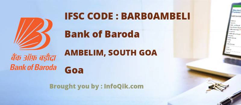 Bank of Baroda Ambelim, South Goa, Goa - IFSC Code