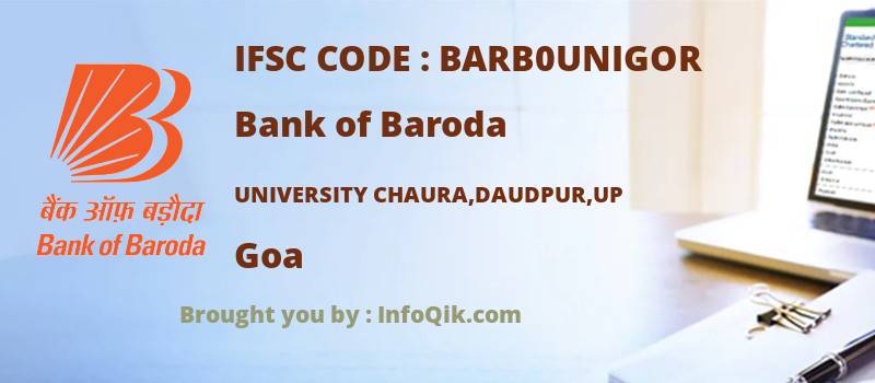 Bank of Baroda University Chaura,daudpur,up, Goa - IFSC Code