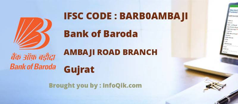 Bank of Baroda Ambaji Road Branch, Gujrat - IFSC Code