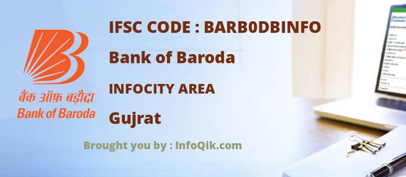 Bank of Baroda Infocity Area, Gujrat - IFSC Code