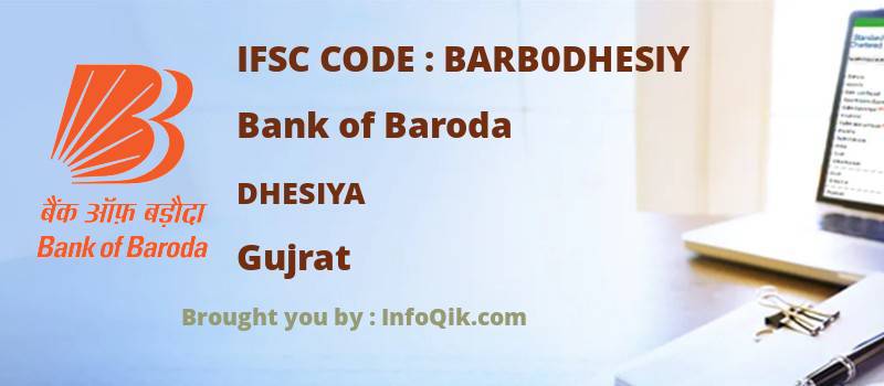 Bank of Baroda Dhesiya, Gujrat - IFSC Code