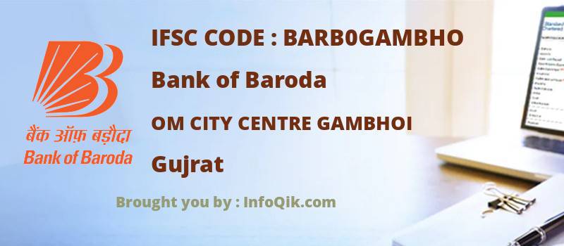 Bank of Baroda Om City Centre Gambhoi, Gujrat - IFSC Code