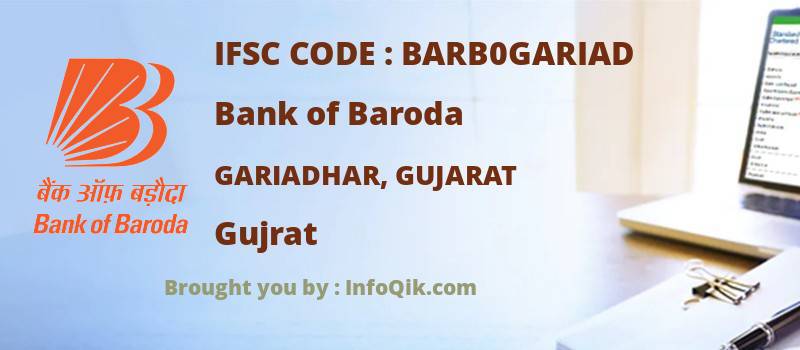 Bank of Baroda Gariadhar, Gujarat, Gujrat - IFSC Code