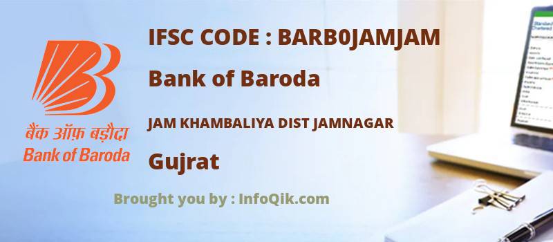 Bank of Baroda Jam Khambaliya Dist Jamnagar, Gujrat - IFSC Code