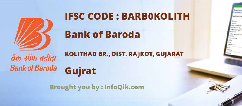 Bank of Baroda Kolithad Br., Dist. Rajkot, Gujarat, Gujrat - IFSC Code