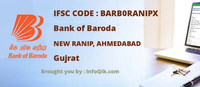 Bank of Baroda New Ranip, Ahmedabad, Gujrat - IFSC Code