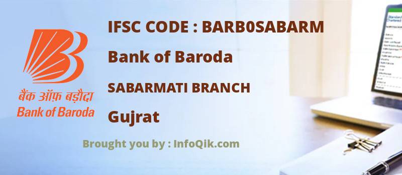 Bank of Baroda Sabarmati Branch, Gujrat - IFSC Code