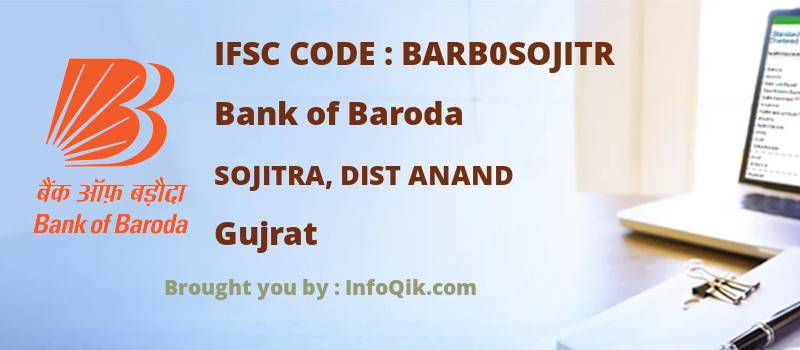 Bank of Baroda Sojitra, Dist Anand, Gujrat - IFSC Code