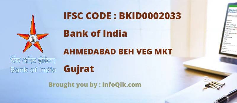 Bank of India Ahmedabad Beh Veg Mkt, Gujrat - IFSC Code