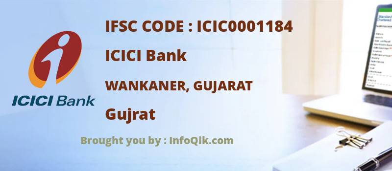 ICICI Bank Wankaner, Gujarat, Gujrat - IFSC Code