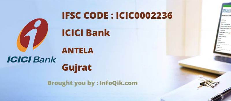 ICICI Bank Antela, Gujrat - IFSC Code