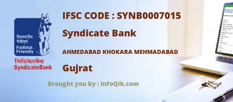 Syndicate Bank Ahmedabad Khokara Mehmadabad, Gujrat - IFSC Code