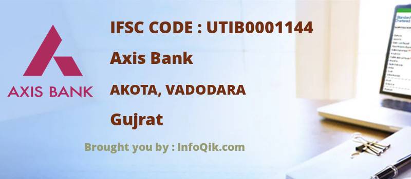 Axis Bank Akota, Vadodara, Gujrat - IFSC Code