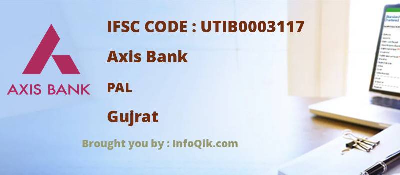 Axis Bank Pal, Gujrat - IFSC Code