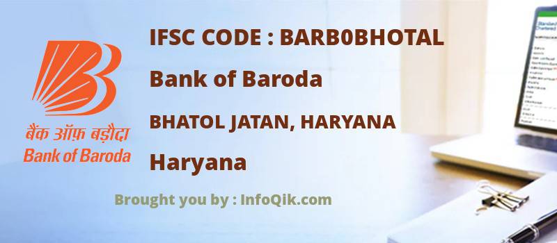 Bank of Baroda Bhatol Jatan, Haryana, Haryana - IFSC Code