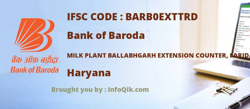 Bank of Baroda Milk Plant Ballabhgarh Extension Counter, Faridabad, Haryana - IFSC Code