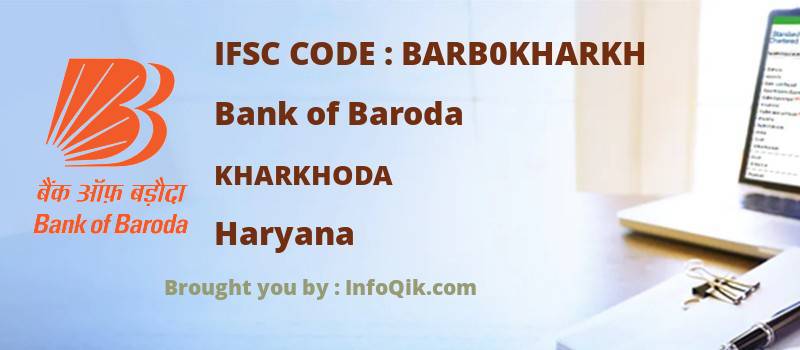 Bank of Baroda Kharkhoda, Haryana - IFSC Code