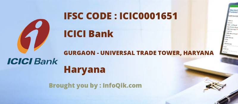 ICICI Bank Gurgaon - Universal Trade Tower, Haryana, Haryana - IFSC Code