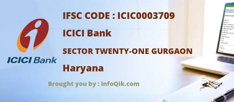 ICICI Bank Sector Twenty-one Gurgaon, Haryana - IFSC Code