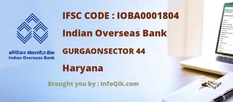 Indian Overseas Bank Gurgaonsector 44, Haryana - IFSC Code