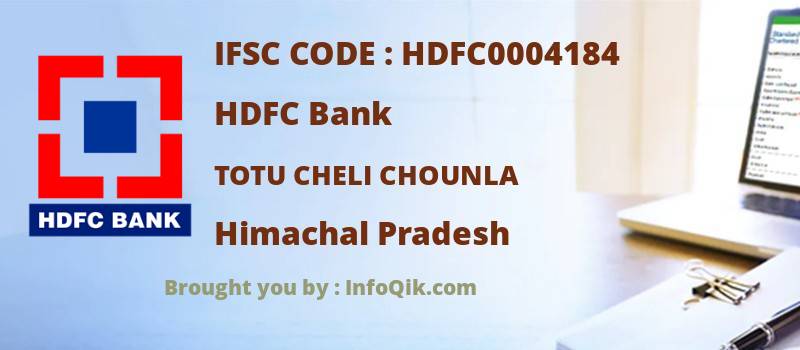 HDFC Bank Totu Cheli Chounla, Himachal Pradesh - IFSC Code