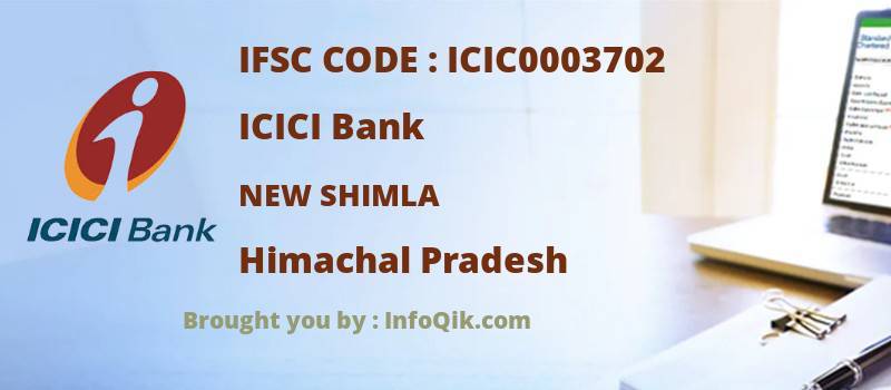 ICICI Bank New Shimla, Himachal Pradesh - IFSC Code