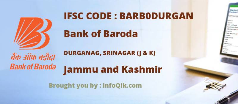 Bank of Baroda Durganag, Srinagar (j & K), Jammu and Kashmir - IFSC Code