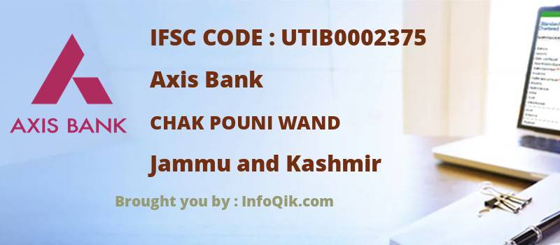 Axis Bank Chak Pouni Wand, Jammu and Kashmir - IFSC Code