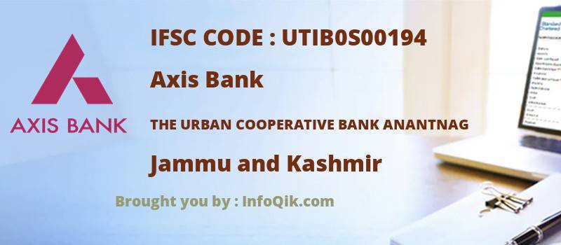 Axis Bank The Urban Cooperative Bank Anantnag, Jammu and Kashmir - IFSC Code