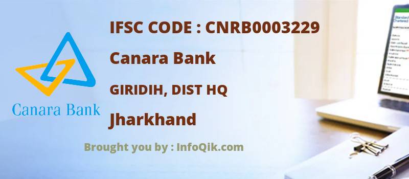 Canara Bank Giridih, Dist Hq, Jharkhand - IFSC Code