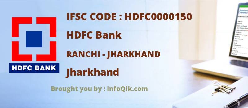 HDFC Bank Ranchi - Jharkhand, Jharkhand - IFSC Code