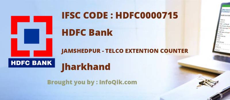 HDFC Bank Jamshedpur - Telco Extention Counter, Jharkhand - IFSC Code