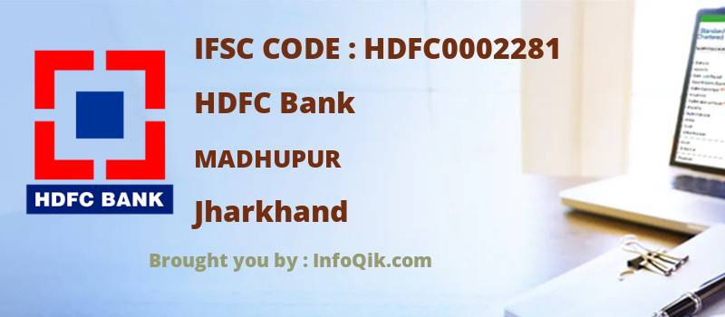 HDFC Bank Madhupur, Jharkhand - IFSC Code