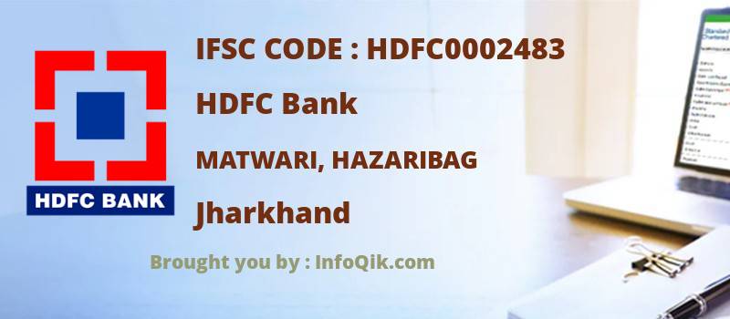 HDFC Bank Matwari, Hazaribag, Jharkhand - IFSC Code