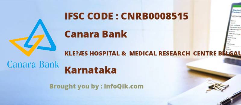 Canara Bank Kle?Æs Hospital &  Medical Research  Centre Belgaum, Karnataka - IFSC Code