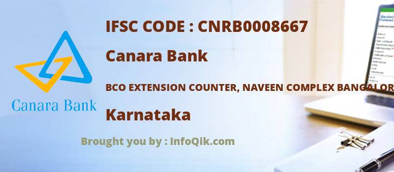 Canara Bank Bco Extension Counter, Naveen Complex Bangalore, Karnataka - IFSC Code