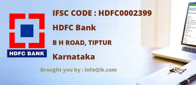 HDFC Bank B H Road, Tiptur, Karnataka - IFSC Code