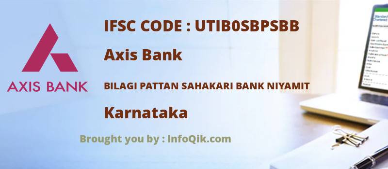 Axis Bank Bilagi Pattan Sahakari Bank Niyamit, Karnataka - IFSC Code