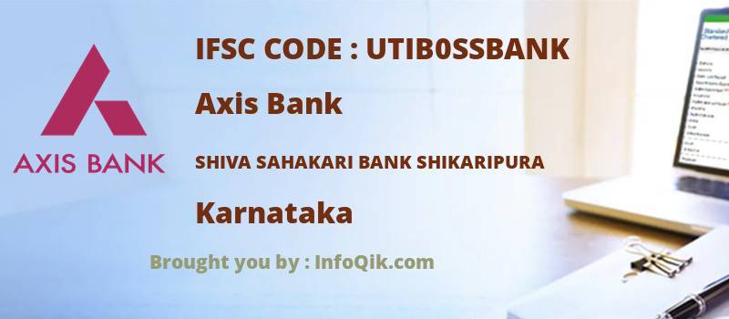 Axis Bank Shiva Sahakari Bank Shikaripura, Karnataka - IFSC Code