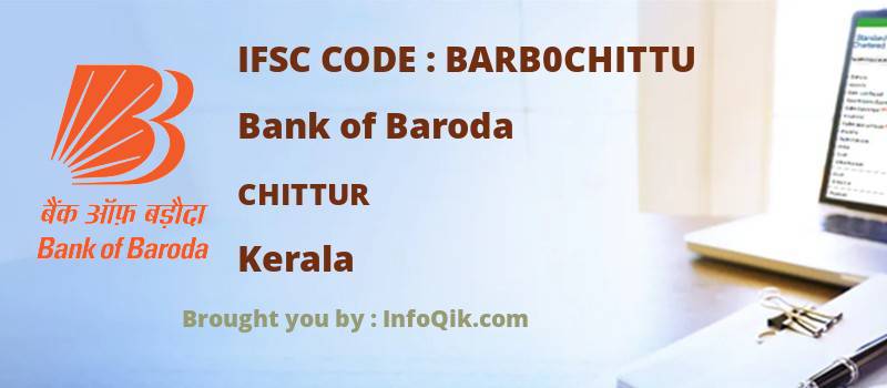 Bank of Baroda Chittur, Kerala - IFSC Code