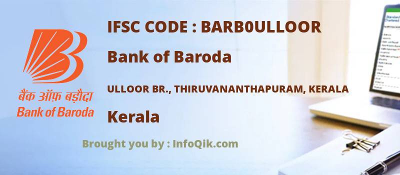 Bank of Baroda Ulloor Br., Thiruvananthapuram, Kerala, Kerala - IFSC Code