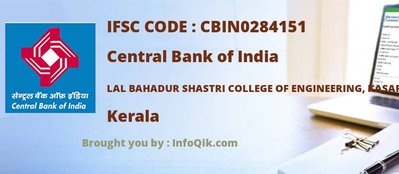 Central Bank of India Lal Bahadur Shastri College Of Engineering, Kasaragode, Kerala - IFSC Code