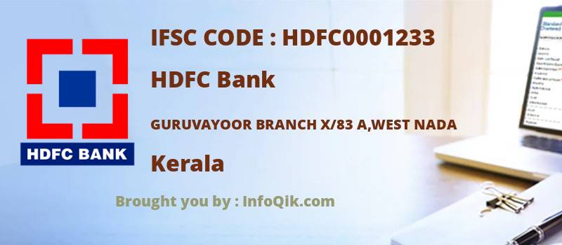 HDFC Bank Guruvayoor Branch X/83 A,west Nada, Kerala - IFSC Code
